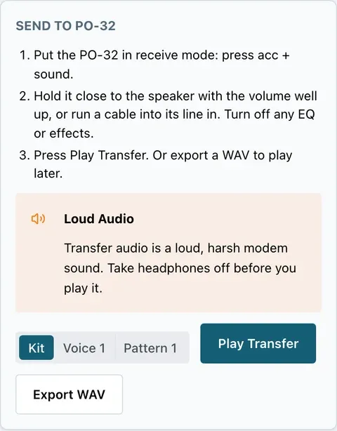 The Send to PO-32 panel in PO-PatchStudio on a phone, with the three receive-mode steps, the Loud Audio warning, the Kit, Voice and Pattern choice and the Play Transfer and Export WAV buttons