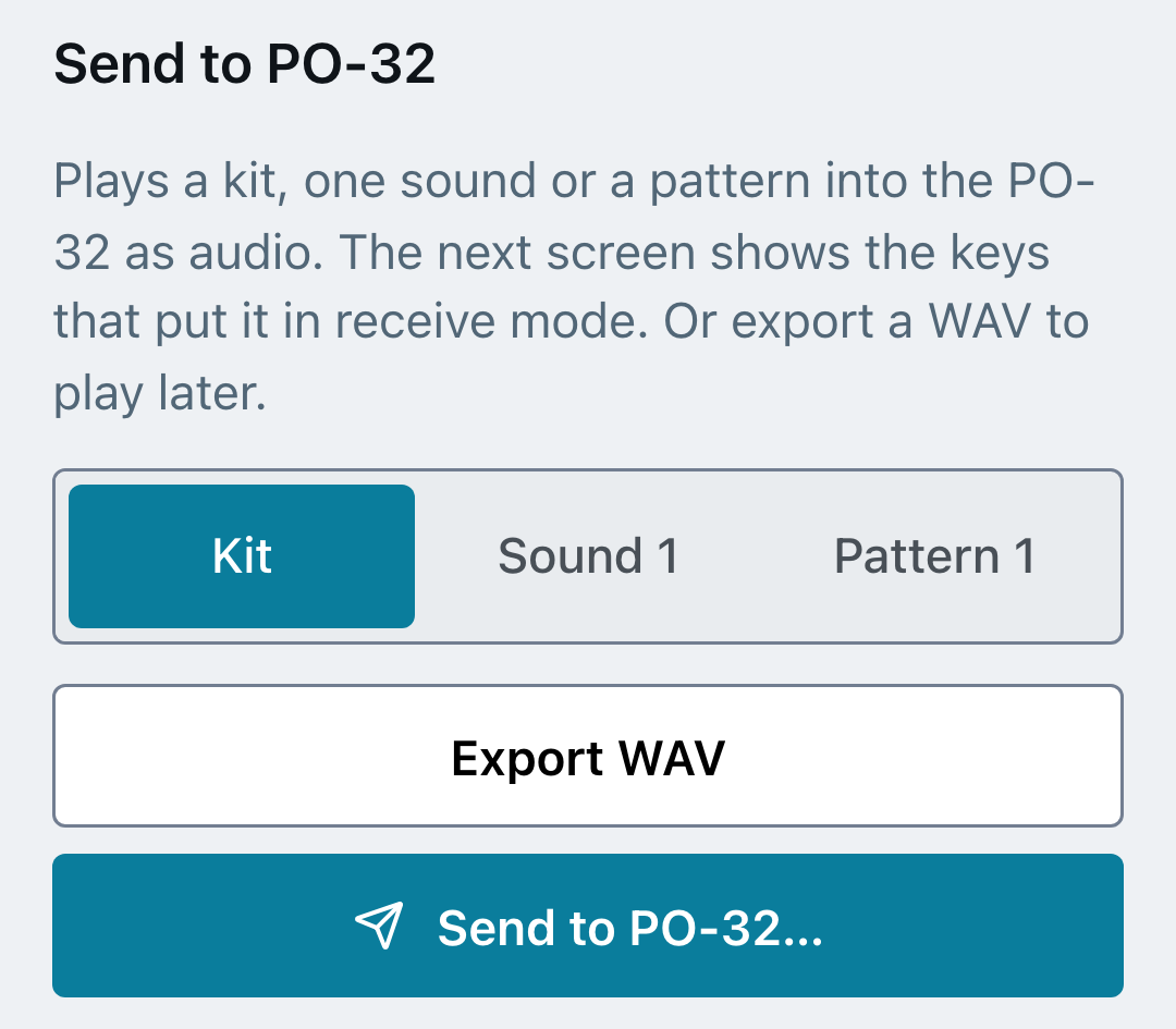 The Send to PO-32 panel in Transfer & Import, with a choice of Kit, Sound 1 or Pattern 1 and Export WAV and Send to PO-32 buttons.